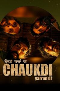 Chaukdi Yaaran Di (2025) Punjabi Season 1 Complete
